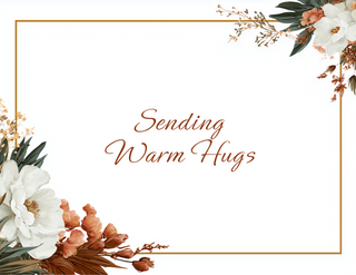 Sending Warm Hugs