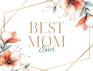 Best Mom Ever